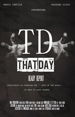 That Day - Ready Report - Mario Ientile - Rossano Cicco